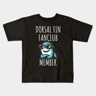 Dorsal Fin Fanclub Member Kids T-Shirt